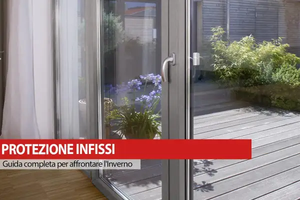 Guida completa per scegliere gli infissi giusti per proteggere la tua casa dall'inverno.