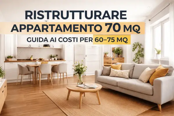Guida ai costi per la ristrutturazione completa casa di un appartamento di 70 mq. Interni luminosi con cucina e soggiorno moderni.